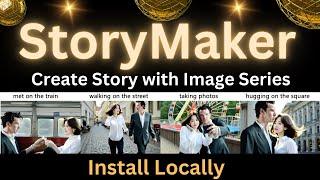 StoryMaker - Make a Story with Series of Images with Text Prompt - Install Locally