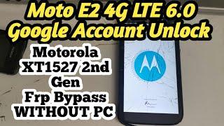 How To Open Moto E2 xt1527 6.0 frp Bypass without pc /