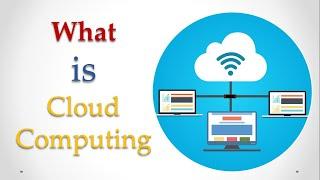 What is Cloud Computing