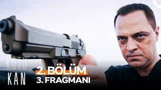 Kötü Kan 2. Bölüm 3. Fragmanı | "Oğlunun Beynini Avucumda Görürsün!"