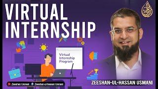 Virtual Internship | ورچوئل انٹرن شپ | Zeeshan Usmani