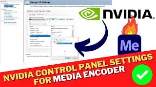 Best NVIDIA Control Panel SETTINGS For MEDIA ENCODER | Fix MEDIA ENCODER Not Using GPU To Render