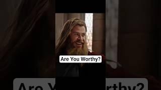 Are you worthy? Not everyone is born worthy—you have to prove it every single day!