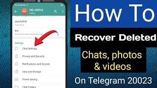 How To Recover Deleted Telegram Chats, Messages, Pictures And Videos 2023 |