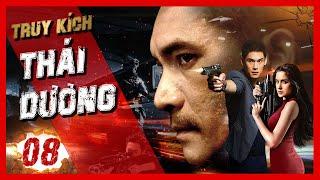 Thai Duong's Pursuit - Episode 08 | Extremely Exciting Gangster Action Film | PhimTV 365