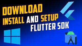How to install Android Studio and Configure Flutter SDK on Windows 10 or 11