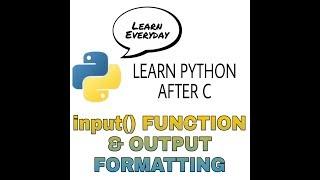 04 input() function & formatting output in python