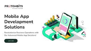 Custom Mobile App Development Services | ProtonBits