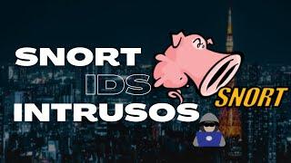 Snort  | NIDS | Sistema de detección de intrusos a nivel de red