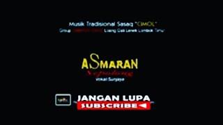 ASMARAN SEPOLONG cilokak lenek sasak terbaru GAMBUS SUNJAYA (official music dan video)