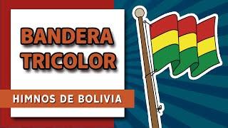 Bandera tricolor (HIMNOS DE BOLIVIA)