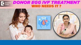 What is Donor Egg IVF Treatment? | ART Bank | Frozen Embryo Transfer-Dr.Sneha Shetty|Doctors' Circle