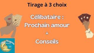 Célibataire  Prochain amour + Conseils  #tarot #medium #guidance #tirageachoix