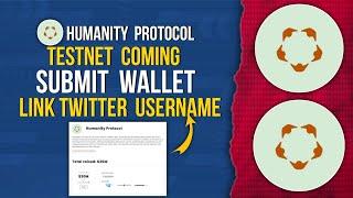 Humanity Protocol | TESTNET  COMING SUBMIT  WALLET  LINK TWITTER  USERNAME #testnet