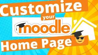 Moodle Tutorial | Customize your Moodle Homepage