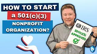 How Do You Start a 501(c)(3) Nonprofit?