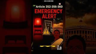 Emergency Provisions in #IndianConstitution EXPLAINED | The #LLB Guide #Shorts #Lawyer