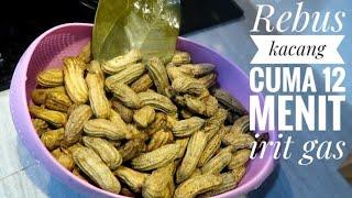 Kacang rebus || tips kacang rebus gurih, empuk , irit gas