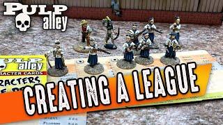 Pulp Alley -- How to Create a League