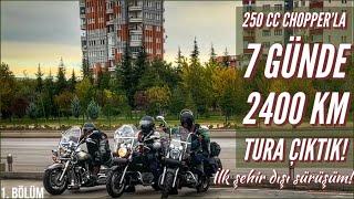 250 cc Chopper Motosikletle 7 Günde 2400 km Batı ve Güney Türkiye Turu - 1. Bölüm