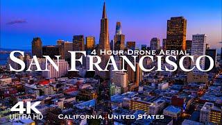 [4K] SAN FRANCISCO 2025  4 Hour Drone Aerial Relaxation Film | California CA USA United States