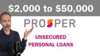 Everything You Need to Know About Prosper's Personal Loans for $2,000 to $50,000