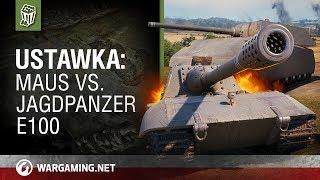 Ustawka: Maus vs. Jagdpanzer Е100 [World of Tanks Polska]