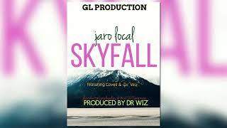 Jaro Local   SkyFall ft  Lovell