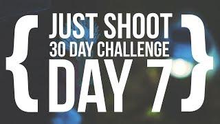 Just Shoot | 30 Day Challenge {Leave Empty}
