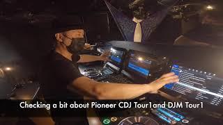 Checking a bit Pioneer CDJ Tour1 and DJM Tour1 at club MARGO Nagoya