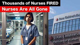 Thousands of Nurses FIRED Nationwide