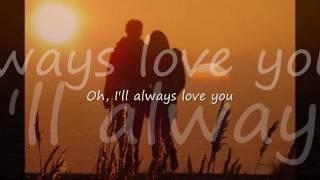 I'll Always Love You by Craig Ruhnke...with Lyrics