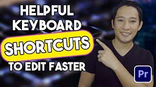 Use Premiere Pro Keyboard Shortcuts To Edit Faster