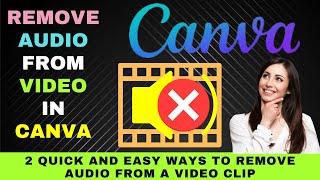 How to Remove Audio from Video in Canva (2024) - 2 Quick and Easy Ways