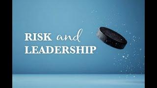 Risk and Leadership