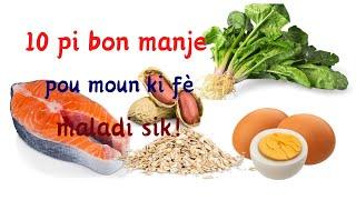 10 pibon manje pou moun ki fè maladi sik.