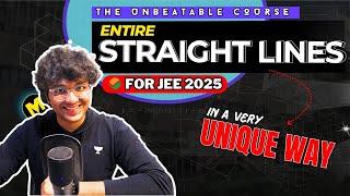 JEE Mains 2025: Esa STRAIGHT LINES kahin nhi padha hoga! Very DEEP and UNIQUE! | JEE Advanced & Main