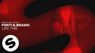 FONTI & Brawo - Like This (Official Audio)