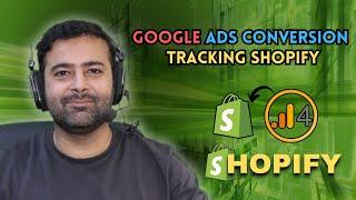 How To Setup Google Ads Conversion Tracking For Shopify [Checkout Extensibility]