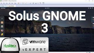 How to Install Solus 3 GNOME + VMware Tools + Review on VMware Workstation [2018]