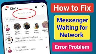 How to Fix Facebook Messenger Waiting for Network Problem।Messenger Waiting for Network Error Solve