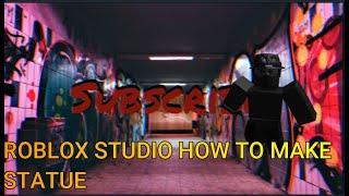 Roblox Studio How To Make Statue