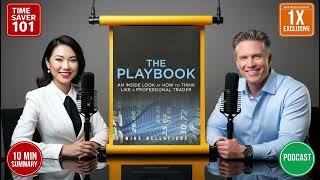 10min BOOK #podcast: THE PLAYBOOK, AN INSIDE LOOK AT HOW TO THINK LIKE A PRO TRADER by M. Bellafiore