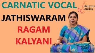 Jathiswaram : Ragam : Kalyani (Learning Mode)