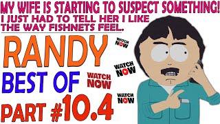 Best of Randy - Part 10.4 | Randy Marsh #southpark #randymarsh #ericcartman #stanmarsh #cartman