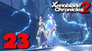 Let's Play Xenoblade Chronicles 2 #23: Whip it Good