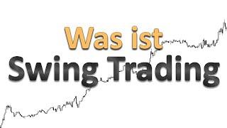 Swing Trading erklärt - in nur 10 Minuten verstehen wie man Swing Trader wird...