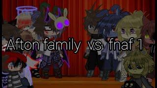 Afton family vs fnaf 1 || GC || fnaf || afton family || my AU ||