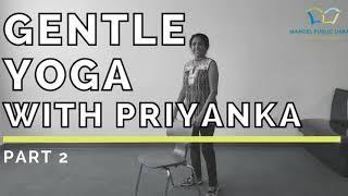 Gentle Yoga With Priyanka: Part 2