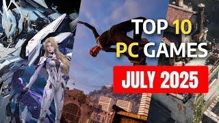 Top 10 Must-Play PC New Games July 2025